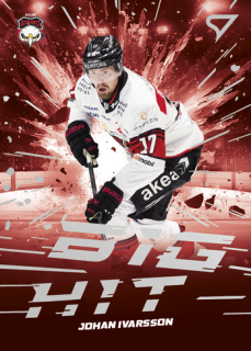 25-26 SHL - Johan IVARSSON č. BB-10 Big Hit