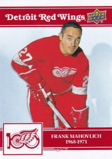 25-26 Detroit 100 Years - Frank MAHOVLICH č. 13