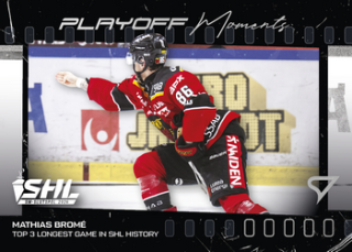 25-26 SHL - Mathias BROMÉ no. PM-10 Play Off Moments